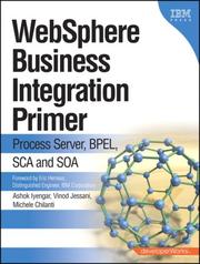 Cover of: WebSphere Business Integration Primer: SOA, Web Services, and ESB (The developerWorks Series)