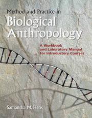 Cover of: Method and Practice in Biological Anthropology | Samantha Hens