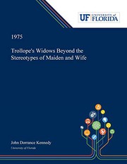 Cover of: Trollope's Widows Beyond the Stereotypes of Maiden and Wife