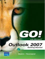 Cover of: GO! with Outlook 2007 Getting Started (Go! Series) by Shelley Gaskin, Kris Townsend