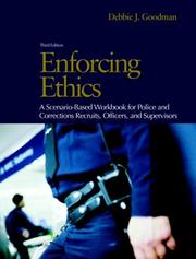 Cover of: Enforcing Ethics: A Scenario-Based Workbook for Police and Corrections Recruits and Officers (3rd Edition)