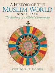 Cover of: A History of the Muslim World by Vernon O. Egger