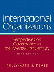 Cover of: International Organizations by Kelly-Kate S. Pease, Kelly-Kate S. Pease