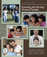 Knowing and serving diverse families by Verna Hildebrand, Lillian A. Phenice, Mary M. Gray, Rebecca P. Hines