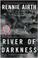 Cover of: River of Darkness