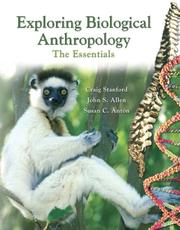 Cover of: Exploring Biological Anthropology by Craig Stanford, John S. Allen, Susan C Anton