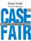 Cover of: Study Guide: Case Fair