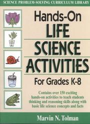 Cover of: Hands-on life science activities for grades K-8 by Marvin N. Tolman