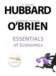 Cover of: Essentials of Economics by R. Glenn Hubbard, Glenn Hubbard, Anthony P O'Brien, Glenn Hubbard, Anthony P O'Brien