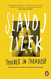 Cover of: Trouble In Paradise by Slavoj Žižek