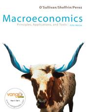 Cover of: Macroeconomics by Arthur O'Sullivan, Steven Sheffrin, Steve Perez
