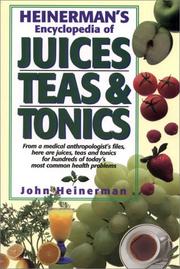 Cover of: Heinerman's encyclopedia of juices, teas & tonics