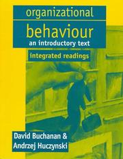 Cover of: Organizational behaviour by David Buchanan and Andrzej Huczynski [editors].