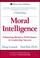 Cover of: Moral Intelligence