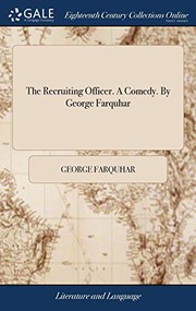 Cover of: The Recruiting Officer. a Comedy. by George Farquhar