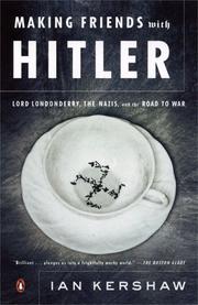 Cover of: Making Friends with Hitler by Ian Kershaw, Ian Kershaw