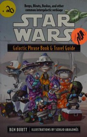 Star Wars - Galactic Phrase Book & Travel Guide by Ben Burtt