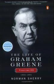 Cover of: The Life of Graham Greene: Volume III: 1955-1991