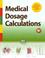 Cover of: Medical Dosage Calculations (9th Edition) (Medical Dosage Calculations)