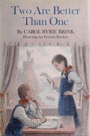 Cover of: Two are better than one. by Carol Ryrie Brink