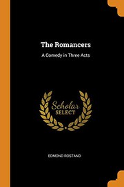 Cover of: The Romancers by Edmond Rostand