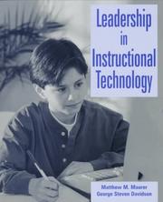 Cover of: Leadership in instructional technology by Matthew M. Maurer