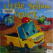 Cover of: Little Yellow Truck
