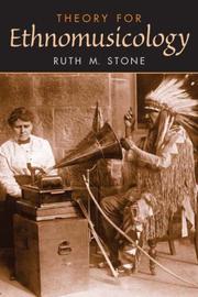 Cover of: Theory for Ethnomusicology by Ruth Stone