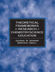 Theoretical frameworks for research in chemistry/science education