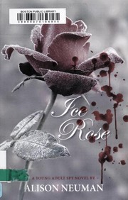 Cover of: Ice rose: a young adult spy novel