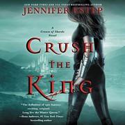 Cover of: Crush the King by Jennifer Estep