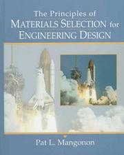 Cover of: The principles of materials selection for engineering design