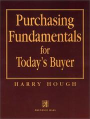 Cover of: Purchasing fundamentals for today's buyer by Harry E. Hough