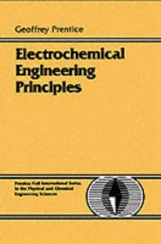 Electrochemical engineering principles by Geoffrey Prentice