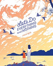 Cover of: Let's Do Everything and Nothing