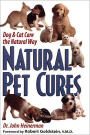 Cover of: Natural pet cures: the dog & cat care the natural way