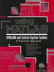 Cover of: Using MATLAB, SIMULINK, and Control Toolbox: a practical approach