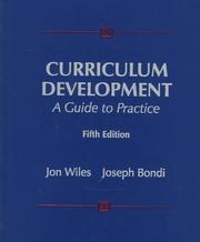 Cover of: Curriculum Development by Jon Wiles, Jon W. Wiles, Joseph C. Bondi, Joseph Bondi, Jon Wiles, Joseph Bondi