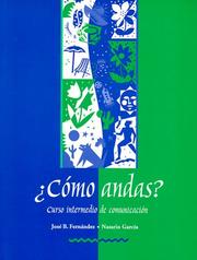 Cover of: ¿Cómo andas? Curso intermedio de comunicacíon by Jose B. Fernández, Nasario García