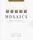 Cover of: Mosaics, focusing on essays