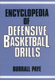 Cover of: Encyclopedia of defensive basketball drills by Burrall Paye