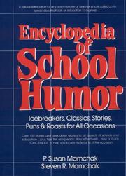 Cover of: Encyclopedia of school humor: icebreakers, classics, stories, puns & roasts for all occasions