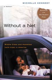 Cover of: Without a Net: Middle Class and Homeless (with Kids) in America