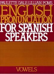 Cover of: English pronunciation for Spanish speakers: vowels