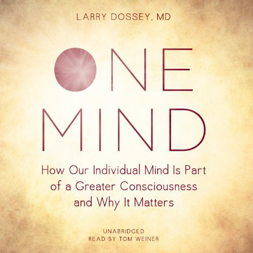 One Mind by Larry Dossey
