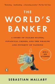 Cover of: The World's Banker: A Story of Failed States, Financial Crises, and the Wealth and Poverty of Nations (Council on Foreign Relations Books (Penguin Press))