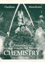Cover of: Experiments in General, Organic and Biological Chemistry (3rd Edition) by Ouellette, Robert J., Manchester