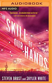Cover of: Skill of Our Hands, The by Skyler White Steven Brust, Mary Robinette Kowal
