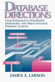 Cover of: Database directions: from relational to distributed, multimedia, and object-oriented database systems
