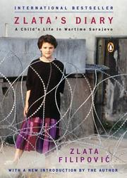 Cover of: Zlata's Diary: A Child's Life in Wartime SarajevoRevised Edition
